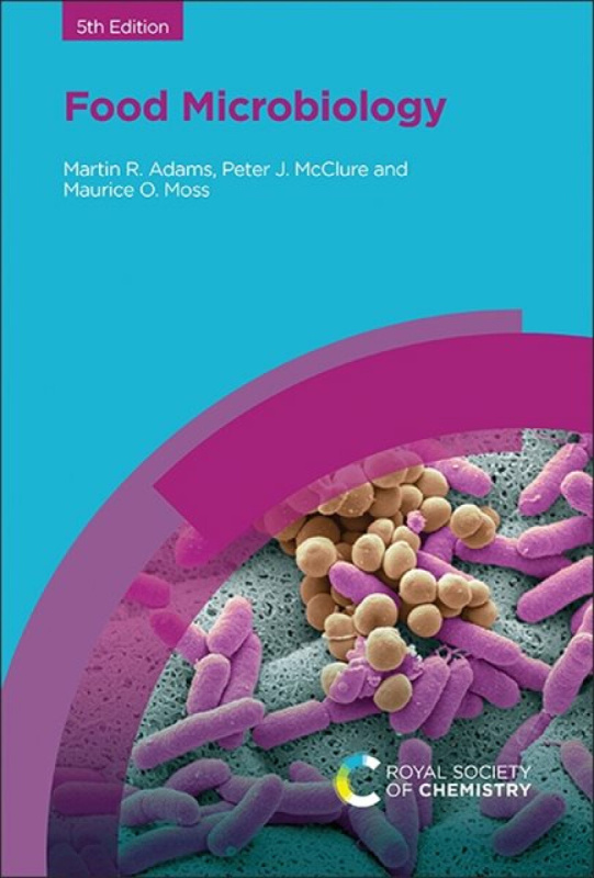 Food Microbiology - Martin Adams, Peter J  McClure, Maurice O  Moss