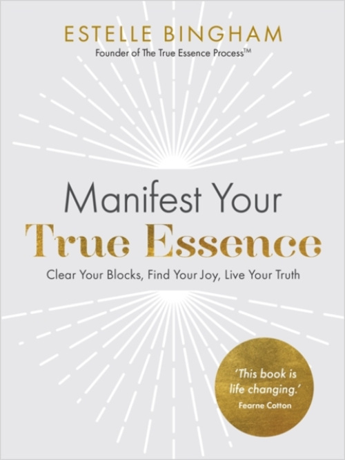 Hay House UK Ltd Manifest Your True Essence - Bingham, Estelle
