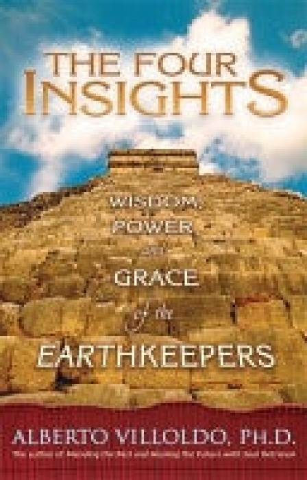 Four Insights, Wisdom, Power and Grace of the Earthkeepers Hay House UK Ltd