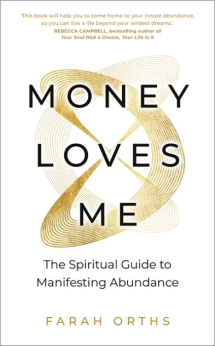Hay House UK Ltd Money Loves Me - Orths, Farah