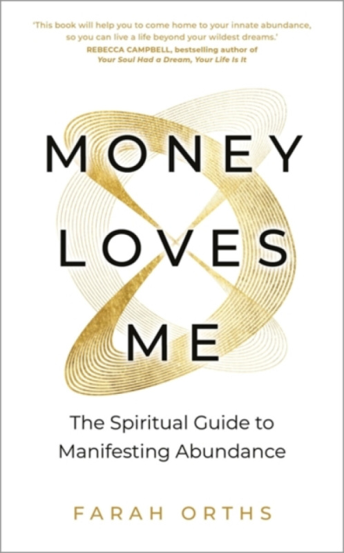 Hay House UK Ltd Money Loves Me - Orths, Farah
