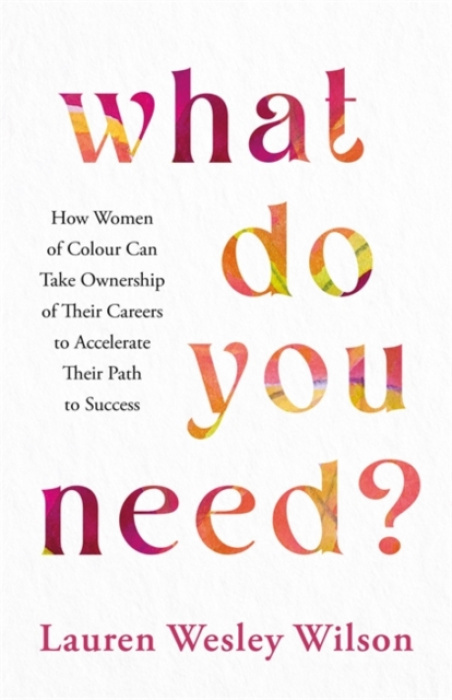 Hay House UK Ltd What Do You Need? - Wesley Wilson, Lauren