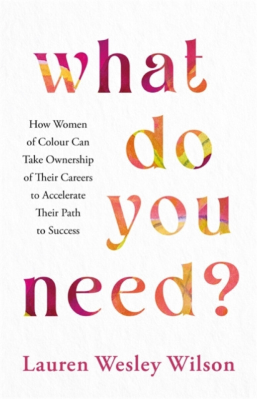 Hay House UK Ltd What Do You Need? - Wesley Wilson, Lauren