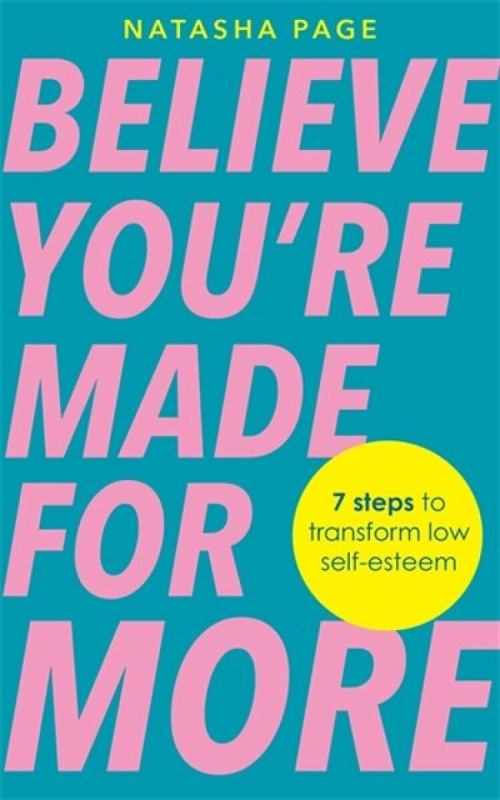 Hay House UK Ltd Believe You're Made for More - Page, Natasha