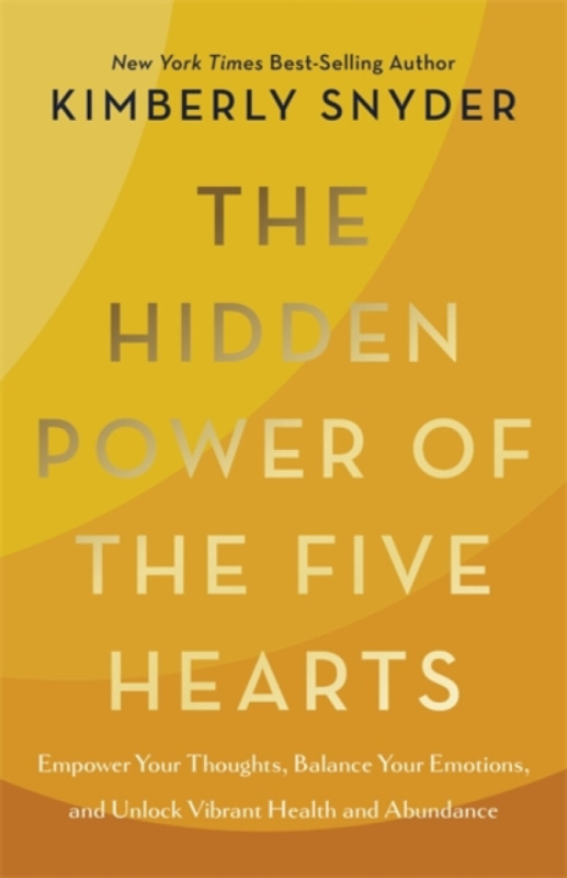 Hay House UK Ltd Hidden Power of the Five Hearts - Snyder, Kimberly