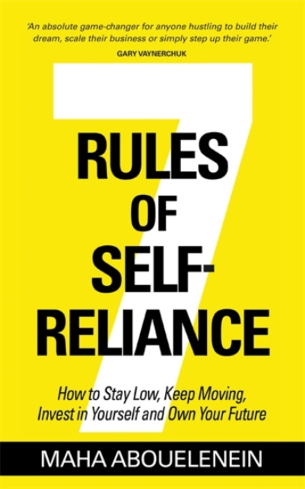 Hay House UK Ltd 7 Rules of Self-Reliance - Abouelenein, Maha