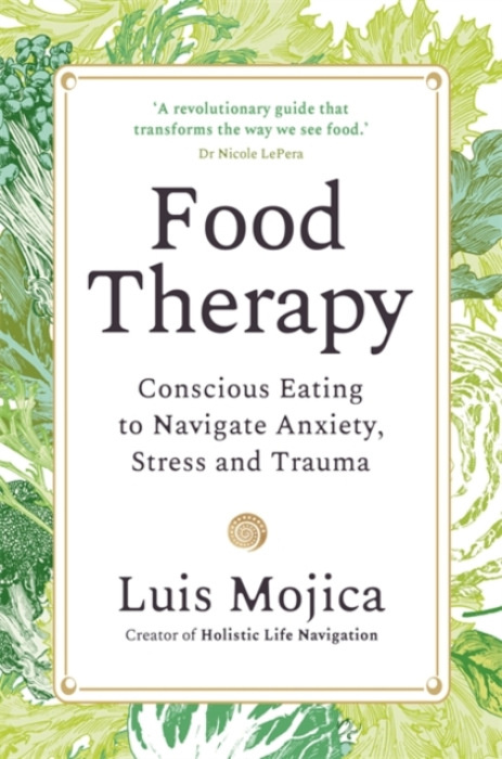 Hay House UK Ltd Food Therapy - Mojica, Luis