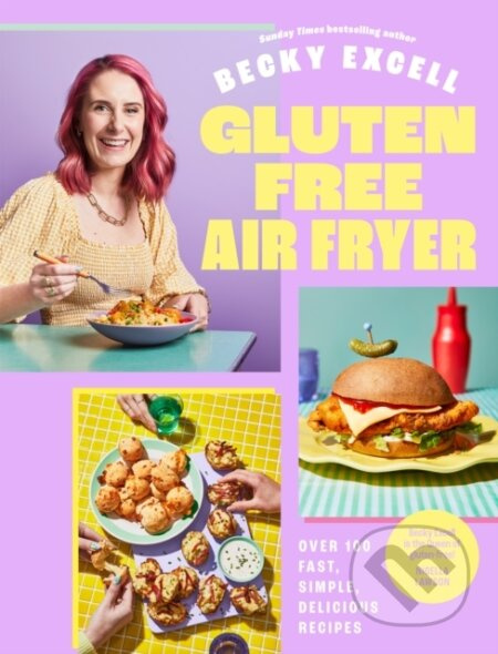 Gluten Free Air Fryer (Over 100 Fast, Simple, Delicious Recipes) - kniha z kategorie Zdraví a životní styl