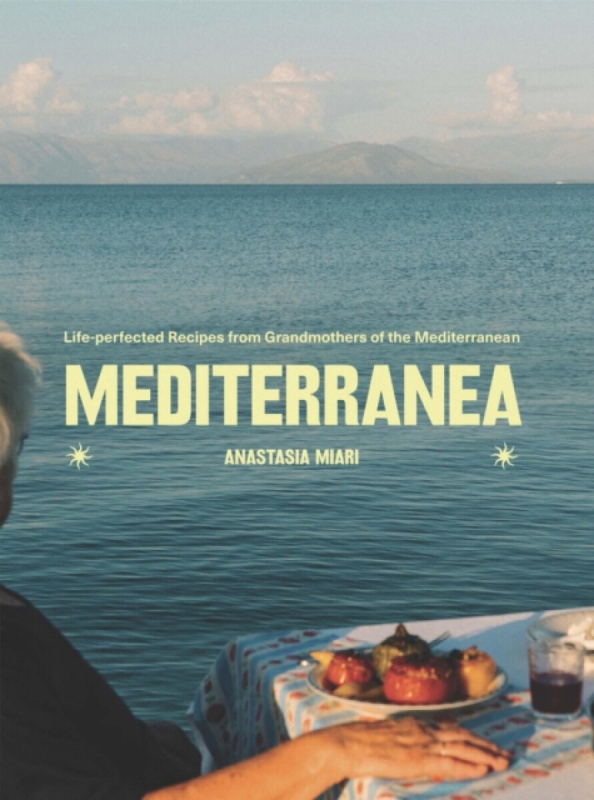 Quadrille Publishing Ltd Mediterranea - Miari, Anastasia
