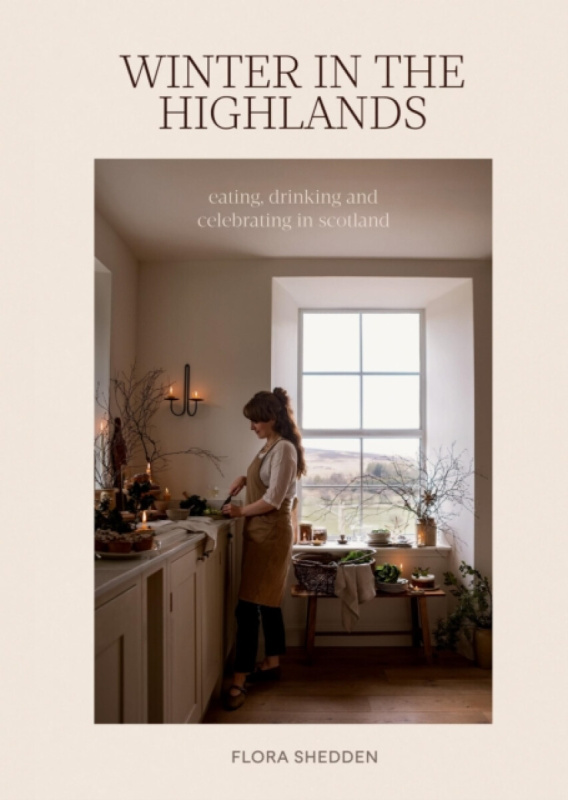 Quadrille Publishing Ltd Winter in the Highlands - Shedden, Flora