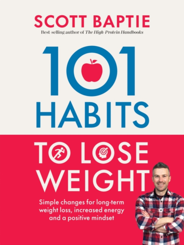 Quadrille Publishing Ltd 101 Habits to Lose Weight - Baptie, Scott
