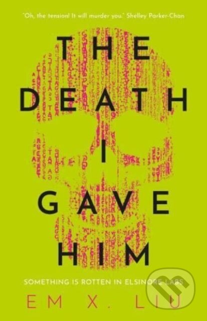 The Death I Gave Him - Em X. Liu - kniha z kategorie Detektivky, thrillery a horory