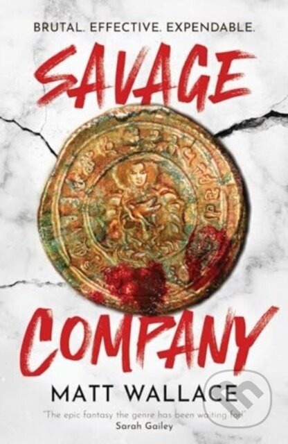 Savage Company - Matt Wallace - kniha z kategorie Fantasy