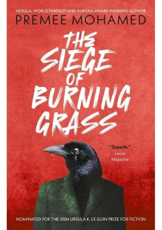 Siege of Burning Grass Rebellion Publishing Ltd.