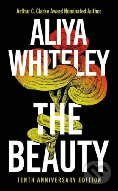 Beauty (Tenth Anniversary Edition) - Aliya Whiteley - kniha z kategorie Horory