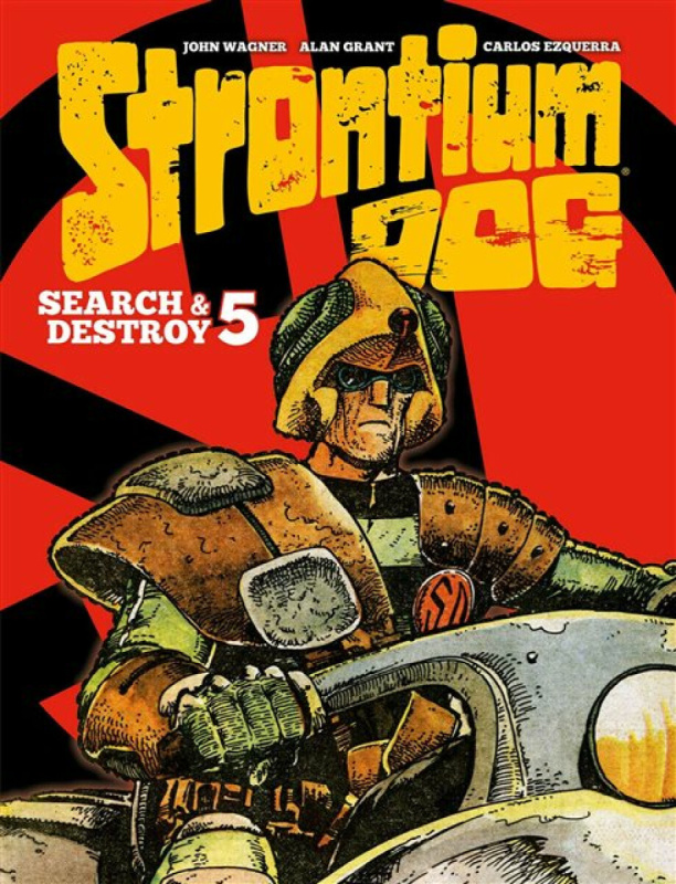 Rebellion Publishing Ltd. Strontium Dog: Search and Destroy 5 - Grant, Alan a Wagner, John