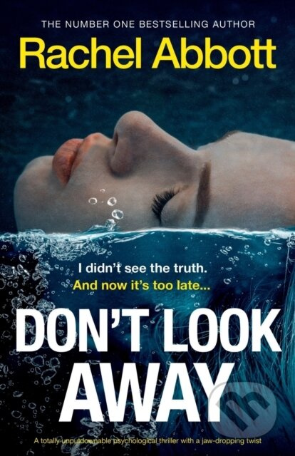 Don't Look Away (A totally unputdownable psychological thriller with a jaw-dropping twist) - kniha z kategorie Detektivky, thrillery a horory
