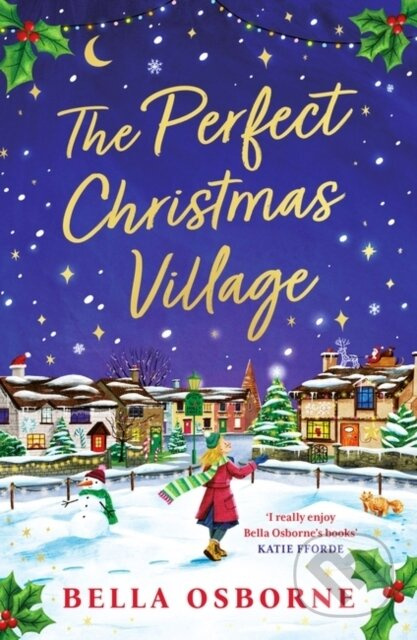 The Perfect Christmas Village (A warm, feel-good festive treat to curl up with this holiday season) - kniha z kategorie Romantika