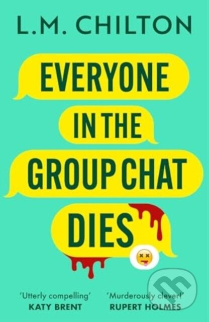 Everyone in the Group Chat Dies (The addictive serial killer thriller that has everyone laughing) - kniha z kategorie Detektivky, thrillery a horory