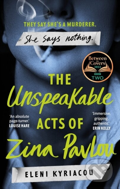 The Unspeakable Acts of Zina Pavlou (The dark and addictive 2023 BBC Between the Covers Book Club pick that's inspired by true-crime events) - kniha…