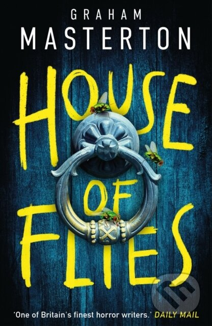 House of Flies (an unmissable supernatural procedural from the master of the thriller that will keep you up all night in 2026) - kniha z kategorie…