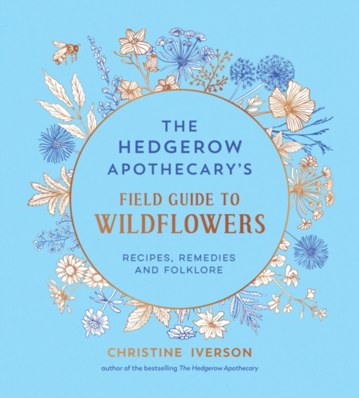 The Hedgerow Apothecary's Field Guide to Wildflowers -  Autor Neuveden