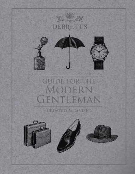 Guide for the Modern Gentleman, Updated a Revised Debrett's Ltd