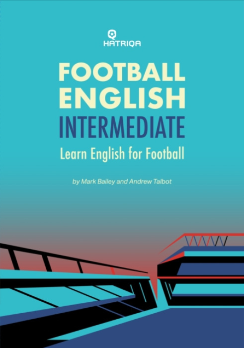 HATRIQA Limited Football English Intermediate - Bailey, Mark a Talbot, Andrew