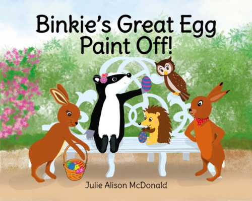 Cuckoo Creations Publishing UK Binkie's Great Egg Paint Off! - McDonald, Julie Alison