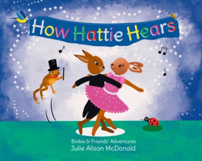 Cuckoo Creations Publishing UK How Hattie Hears - McDonald, Julie Alison