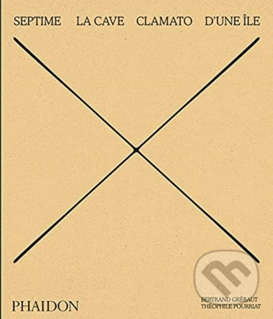 Septime, La Cave, Clamato, Dune île - Bertrand Grebaut - kniha z kategorie Národná kuchyňa