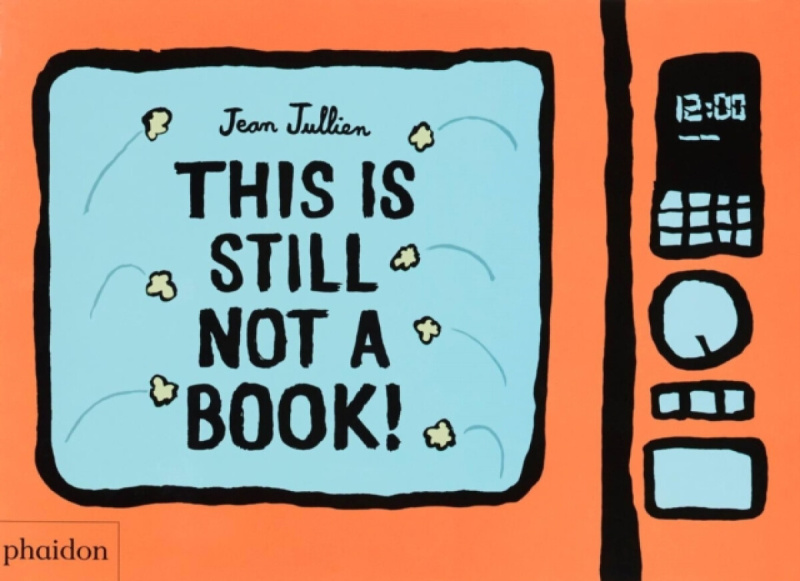 This Is Still Not A Book - Jean Jullien - kniha z kategorie Pro děti