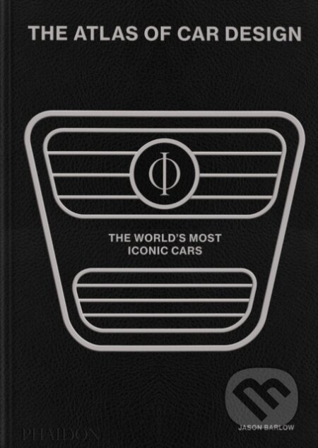 Atlas of Car Design, The World's Most Iconic Cars (Onyx Edition) Phaidon Press Ltd