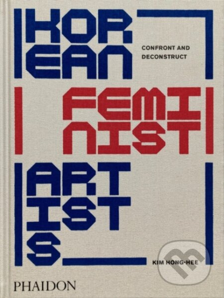 Korean Feminist Artists (Confront and Deconstruct) - kniha z kategorie Malířství a sochařství