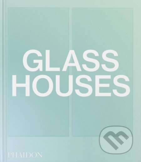 Glass Houses - kniha z kategorie Architektura
