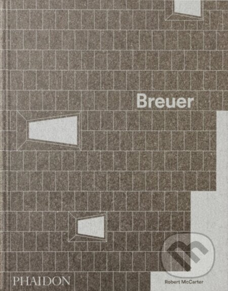 Breuer - Robert McCarter - kniha z kategorie Architektura