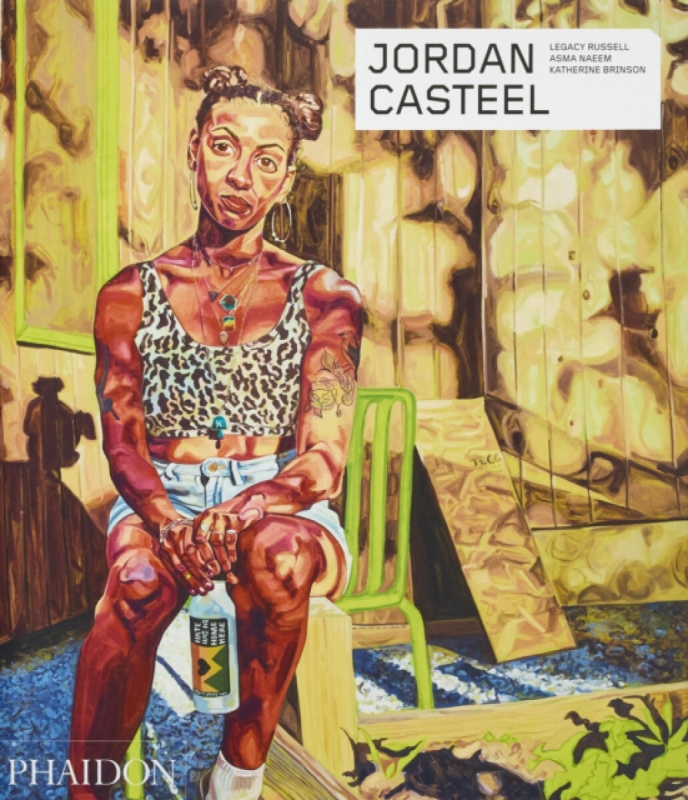 Phaidon Press Ltd Jordan Casteel - Russell, Legacy a Naeem, Asma a Brinson, Katherine