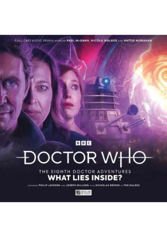 Doctor Who: The Eighth Doctor Adventures - What Lies Inside? Big Finish Productions Ltd