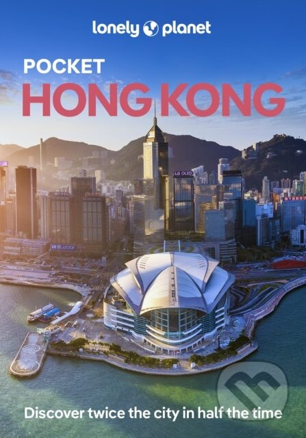 Lonely Planet Pocket Hong Kong (Pocket Guide) - Lonely Planet - kniha z kategorie Průvodci Asií