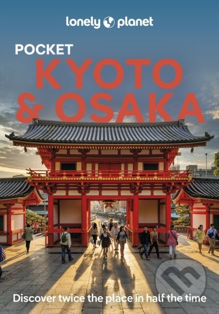 Pocket Kyoto & Osaka - Thomas O'Malley, Tom Fay, Rob Goss - kniha z kategorie Průvodci Asií