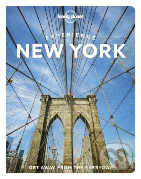 Experience New York City - Dana Givens, Harmony Difo, John Garry, Deepa Lakshmin - kniha z kategorie Cestopisy z Ameriky