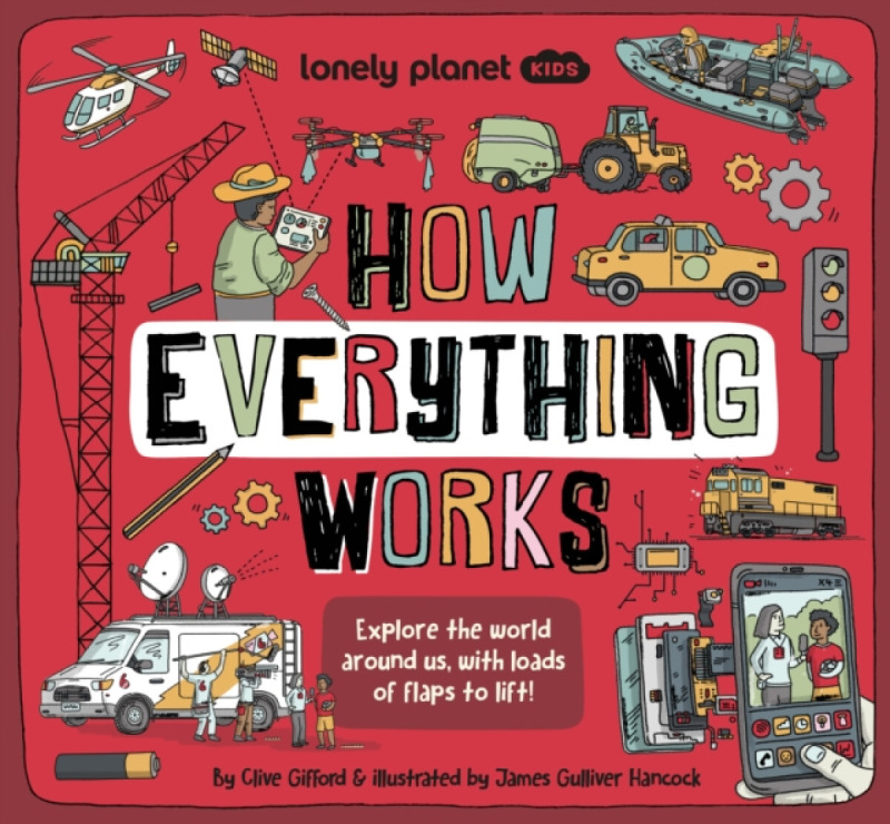 How Everything Works - James Gulliver Hancock (ilustrátor) - kniha z kategorie Naučné knihy