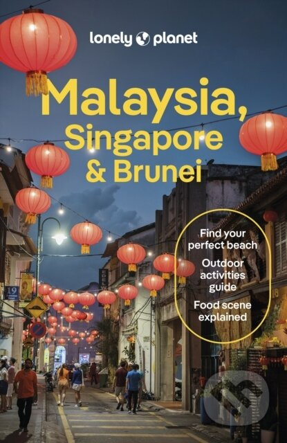 Lonely Planet Malaysia, Singapore a Brunei Lonely Planet Global Limited