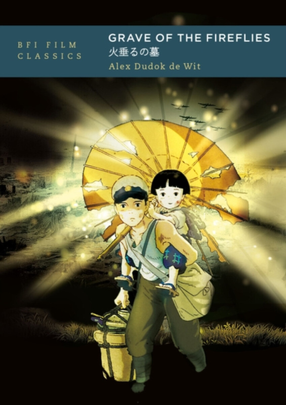 Grave of the Fireflies Bloomsbury Publishing PLC