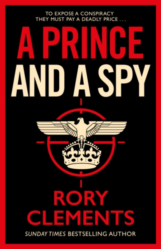 A Prince and a Spy - Rory Clements - kniha z kategorie Thrillery