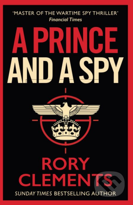 A Prince and a Spy - Rory Clements - kniha z kategorie Thrillery