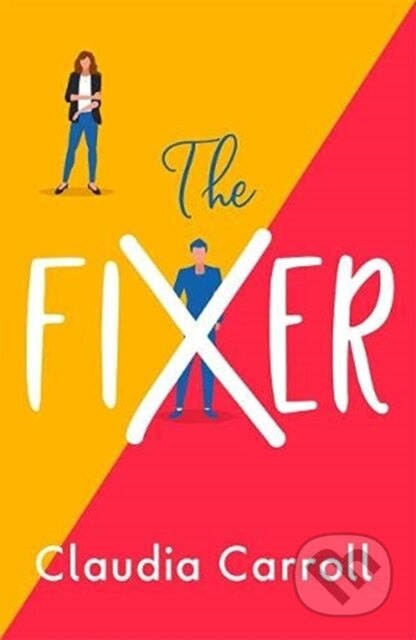 FIXER - Claudia Carroll - kniha z kategorie Společenská beletrie