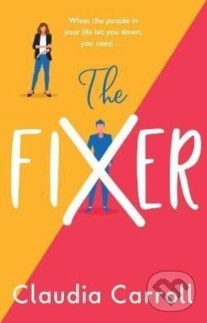 The Fixer (The side-splitting novel from bestselling author Claudia Carroll) - kniha z kategorie Společenská beletrie