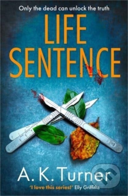 Life Sentence (An intriguing new case for Camden forensic sleuth Cassie Raven) - kniha z kategorie Detektivky, thrillery a horory