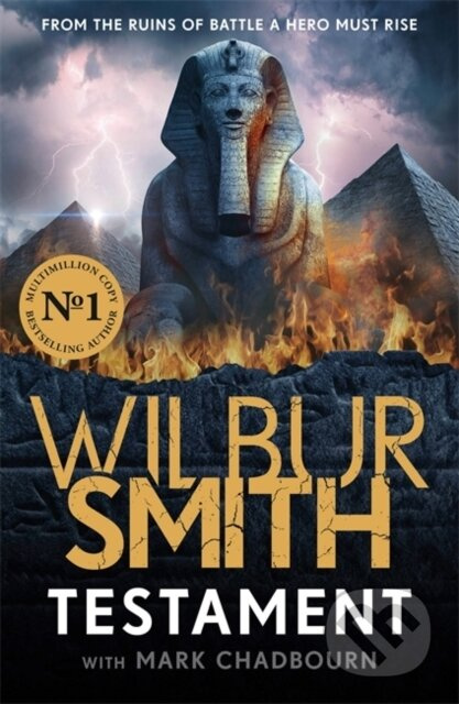 Testament (The new Ancient Egyptian epic from the bestselling Master of Adventure, Wilbur Smith) - kniha z kategorie Společenská beletrie